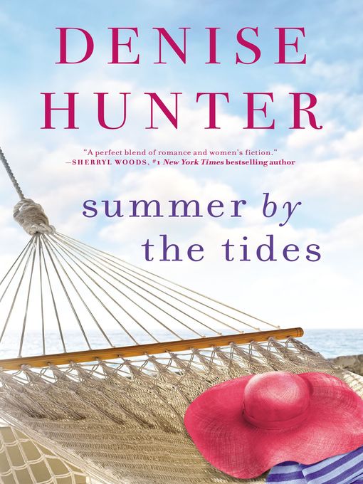 Title details for Summer by the Tides by Denise Hunter - Available